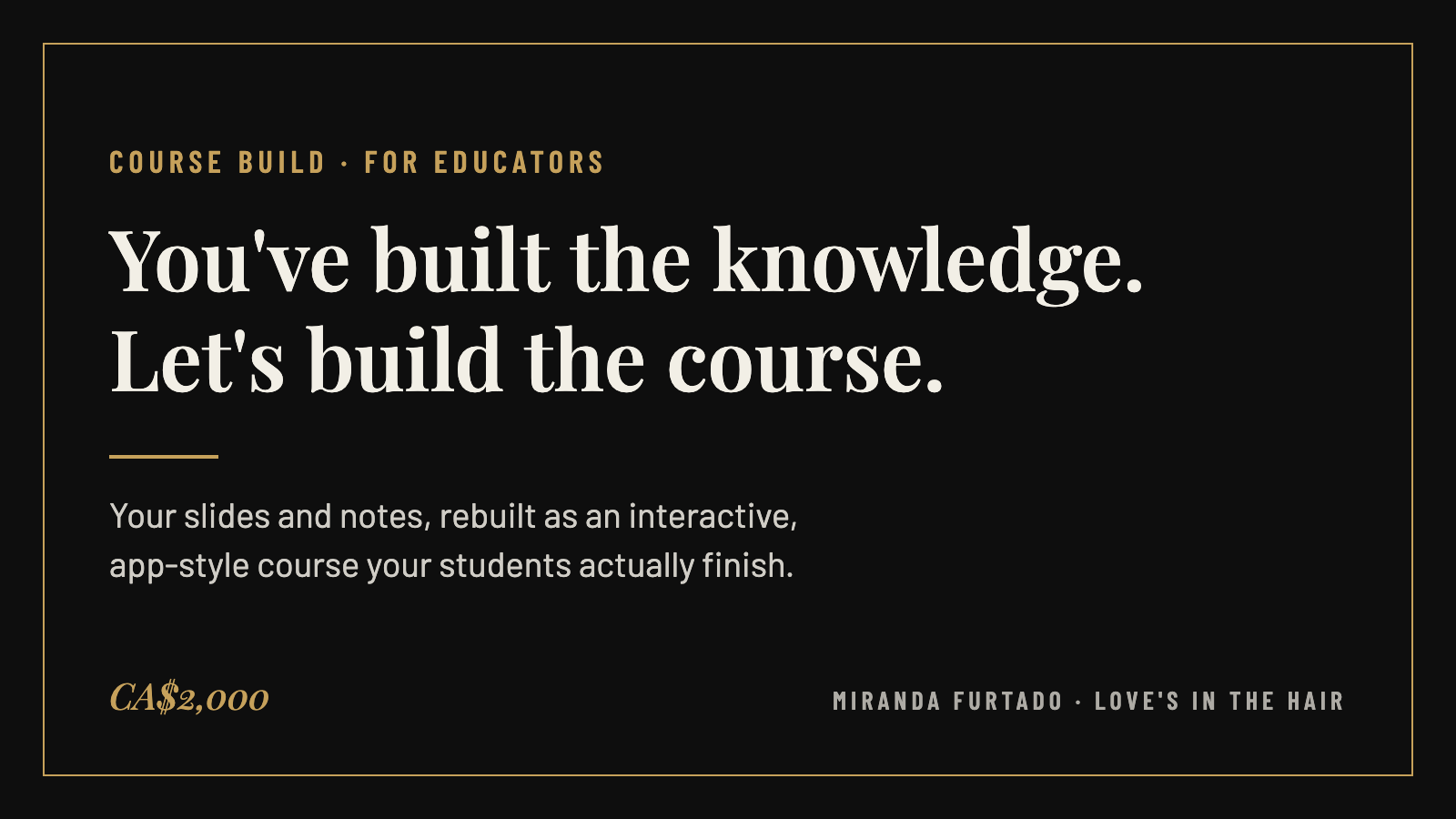 Course Build — Turn Your Teaching Into an Online Course