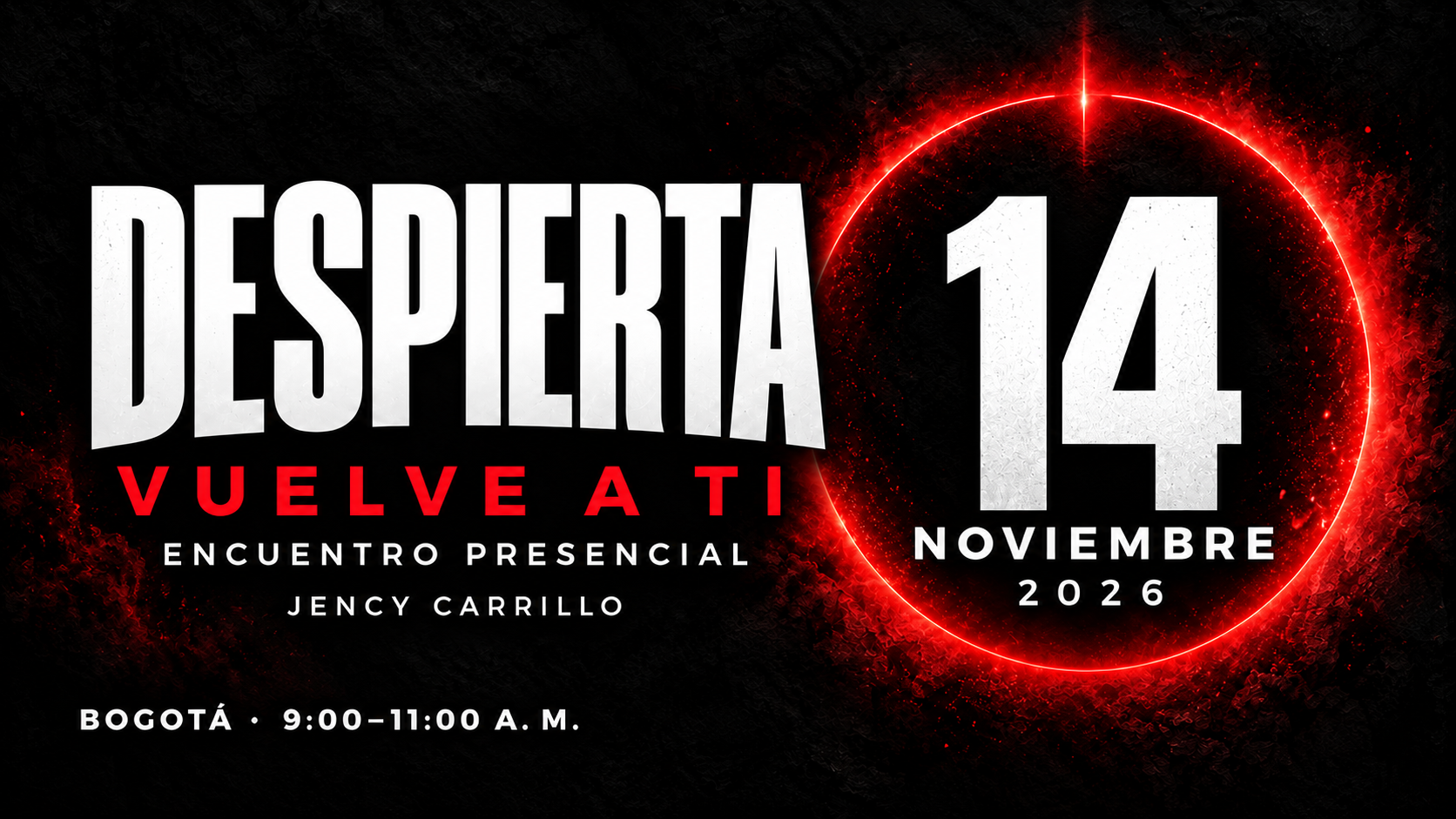 DESPIERTA: Vuelve a ti · 14 nov 2026