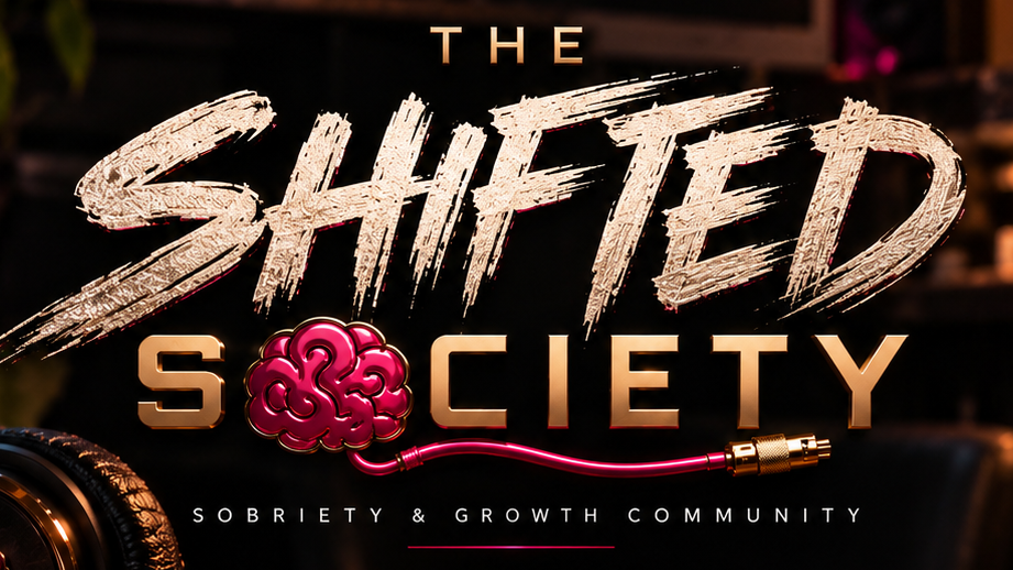 The Shifted Society: Sobriety & Growth Community