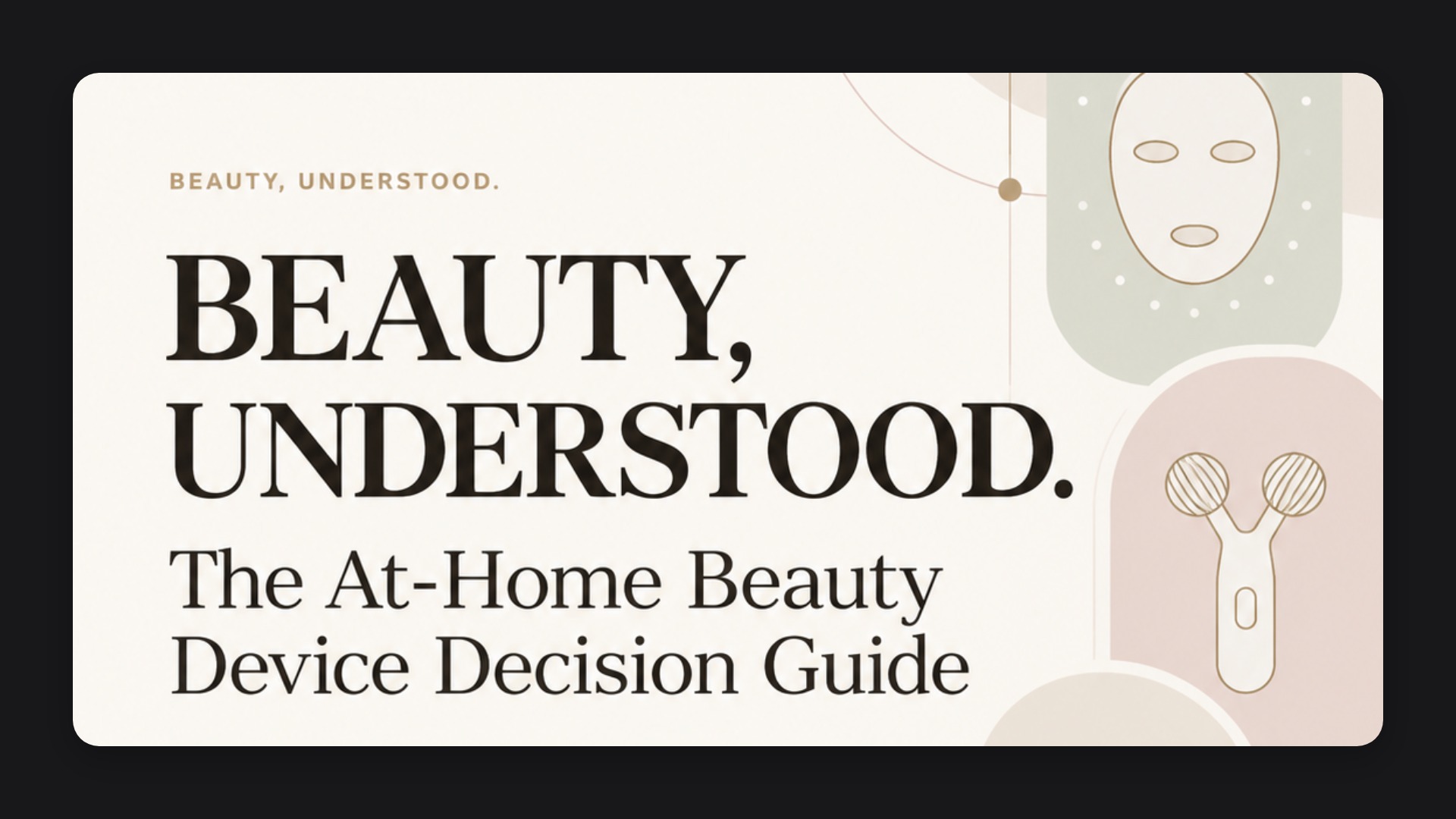 beauté — The Beauty Device Guide