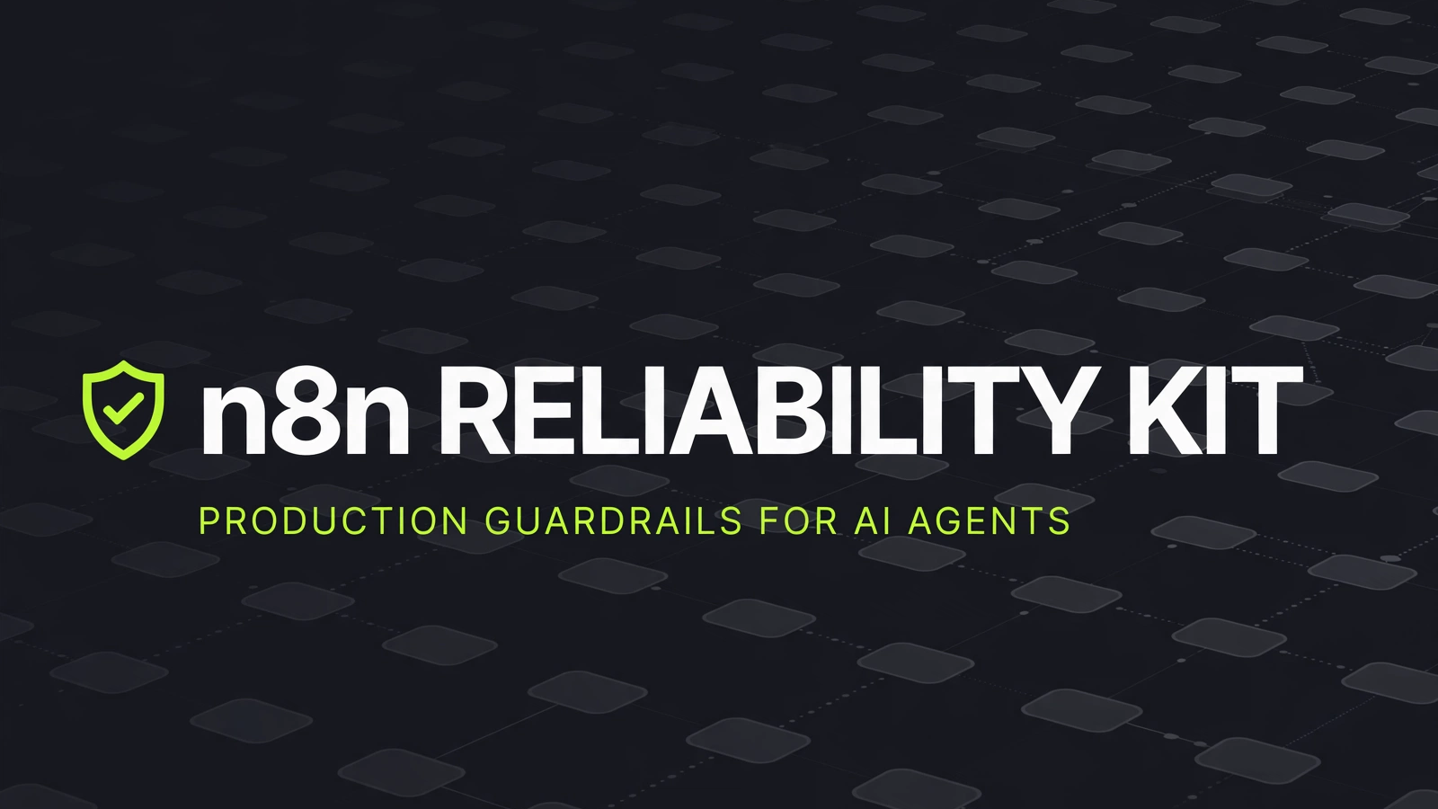 n8n Production AI Agent Reliability Kit — Guardrails, Evals & Readiness Scoring