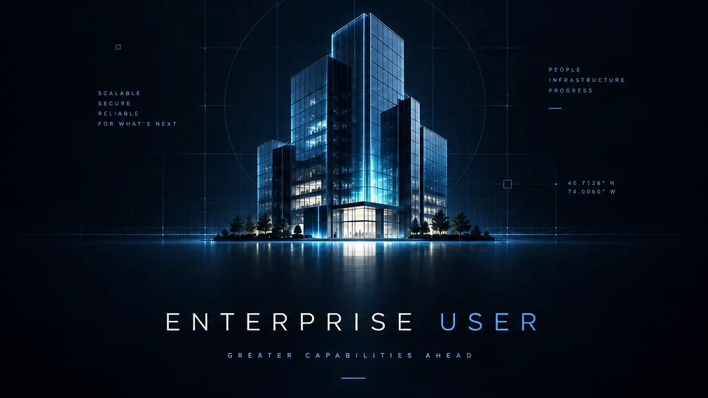 🏢 Enterprise User
