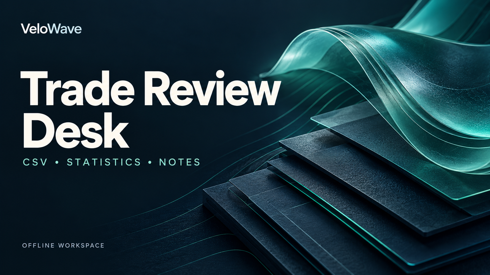 VeloWave Trade Review Desk