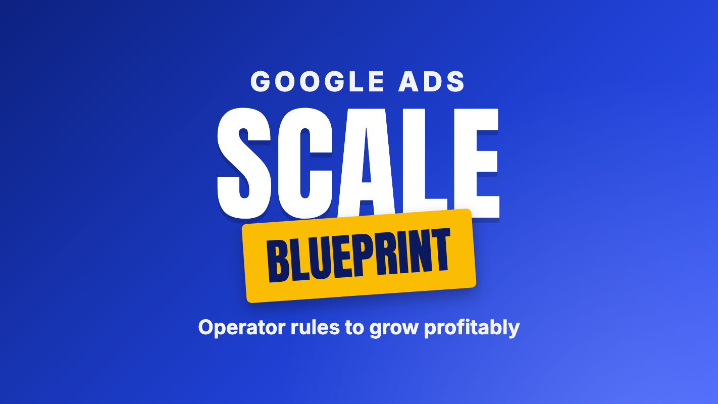Ecom Google Ads Scaling Blueprint