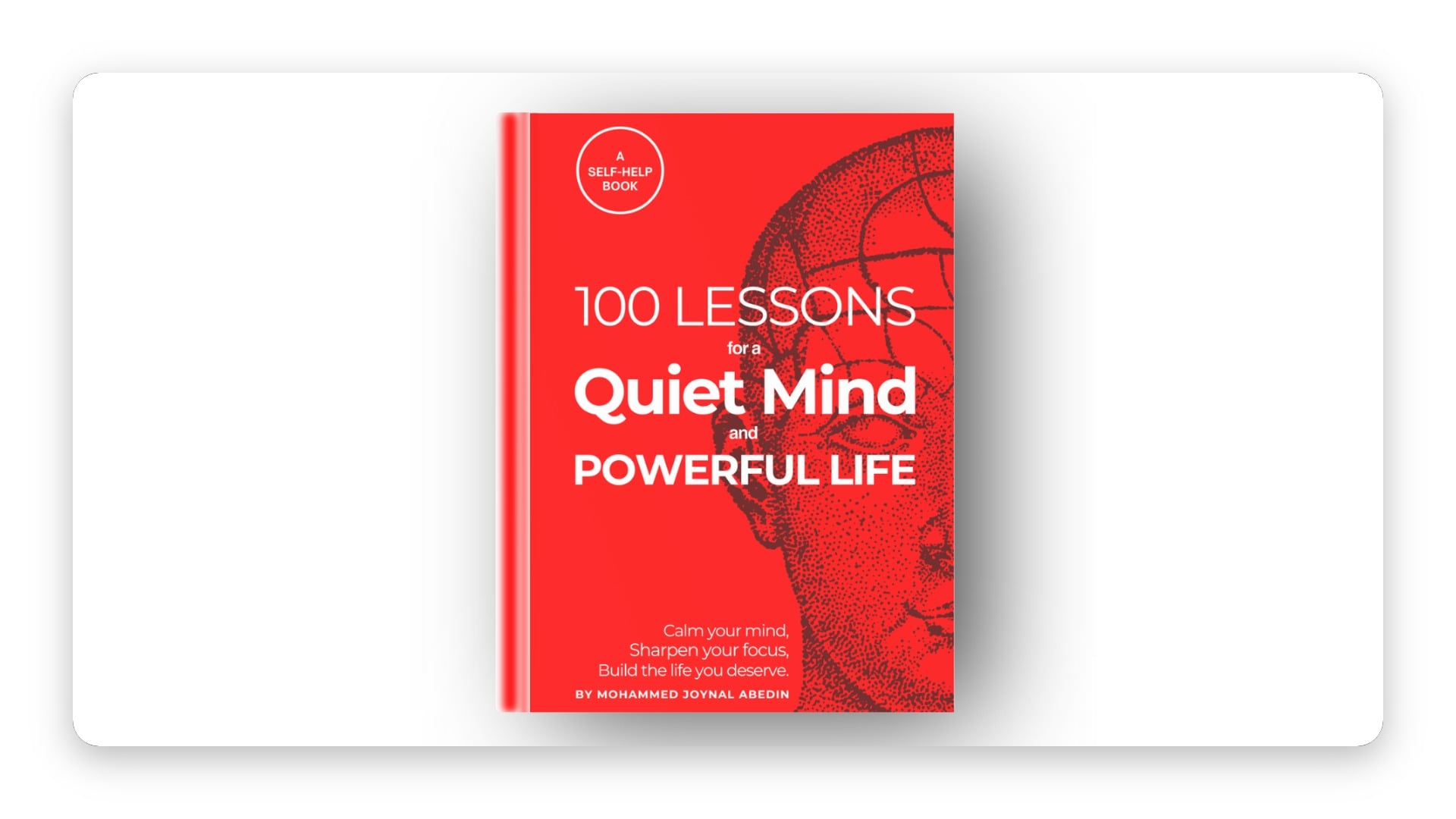 100 Lessons for a Quiet Mind and Powerful Life by MJA