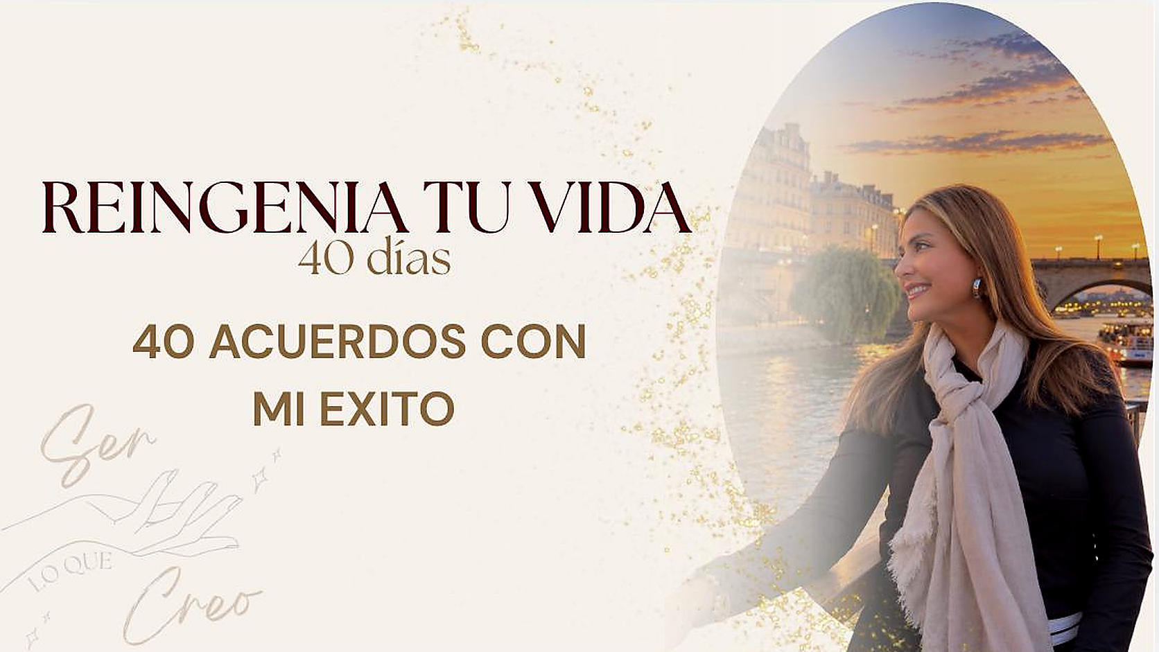 REINGENIA TU VIDA - 40 ACUERDOS CON TU ÉXITO