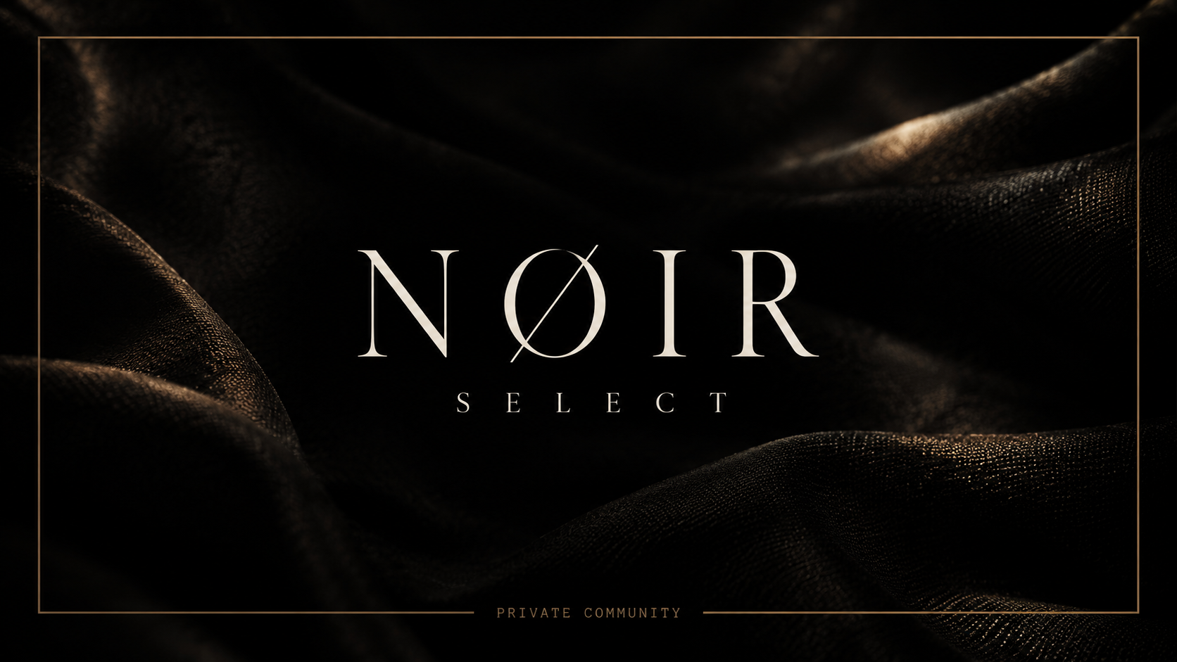 NØIR SELECT