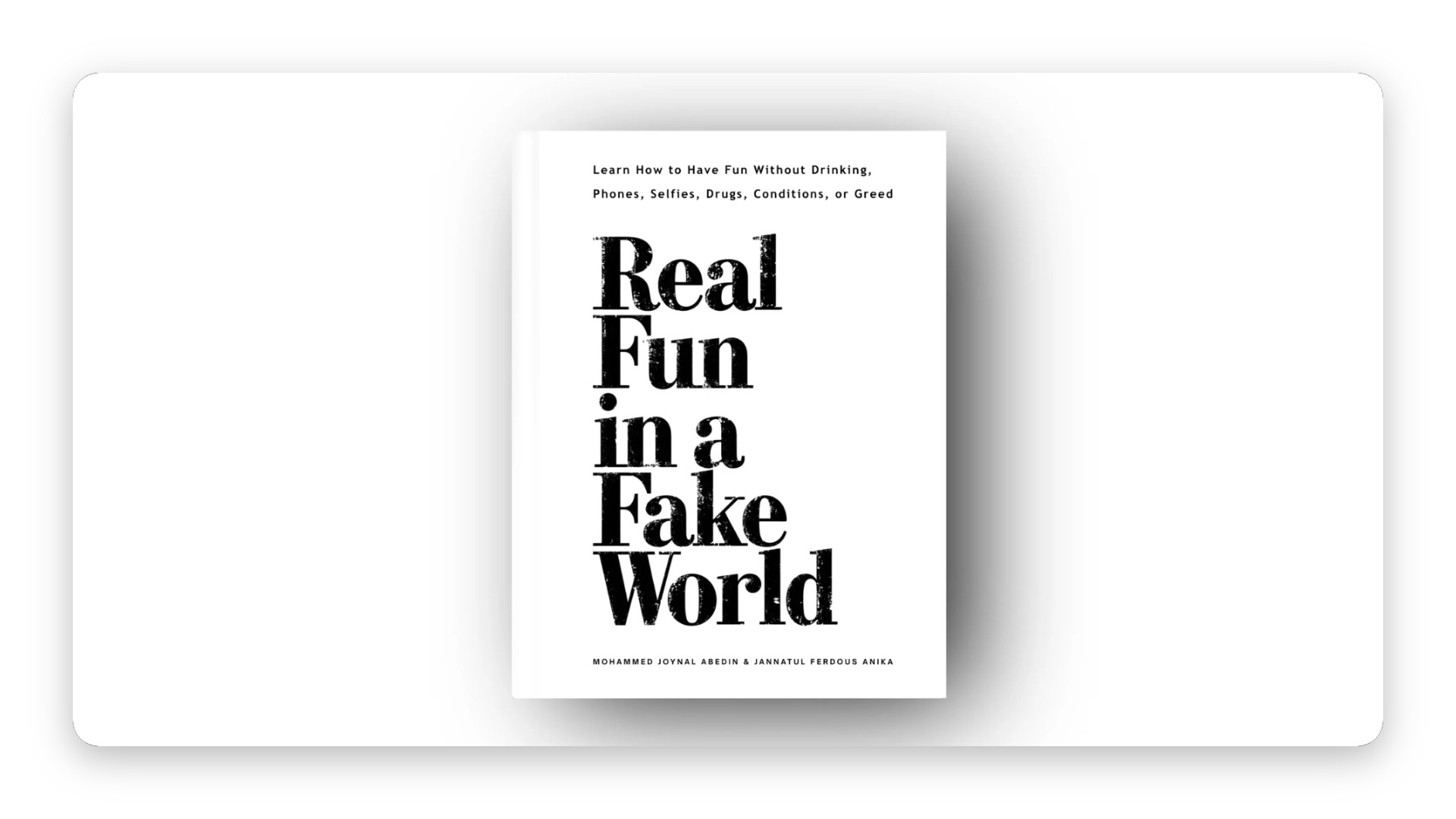Real Fun in a Fake World: Happiness Without Distractions