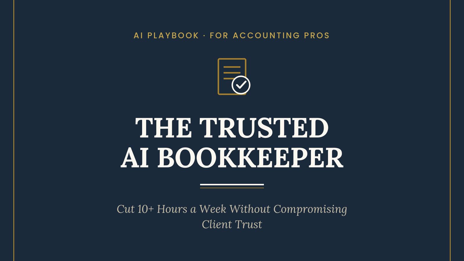 The Trusted AI Bookkeeper (Complete Playbook)