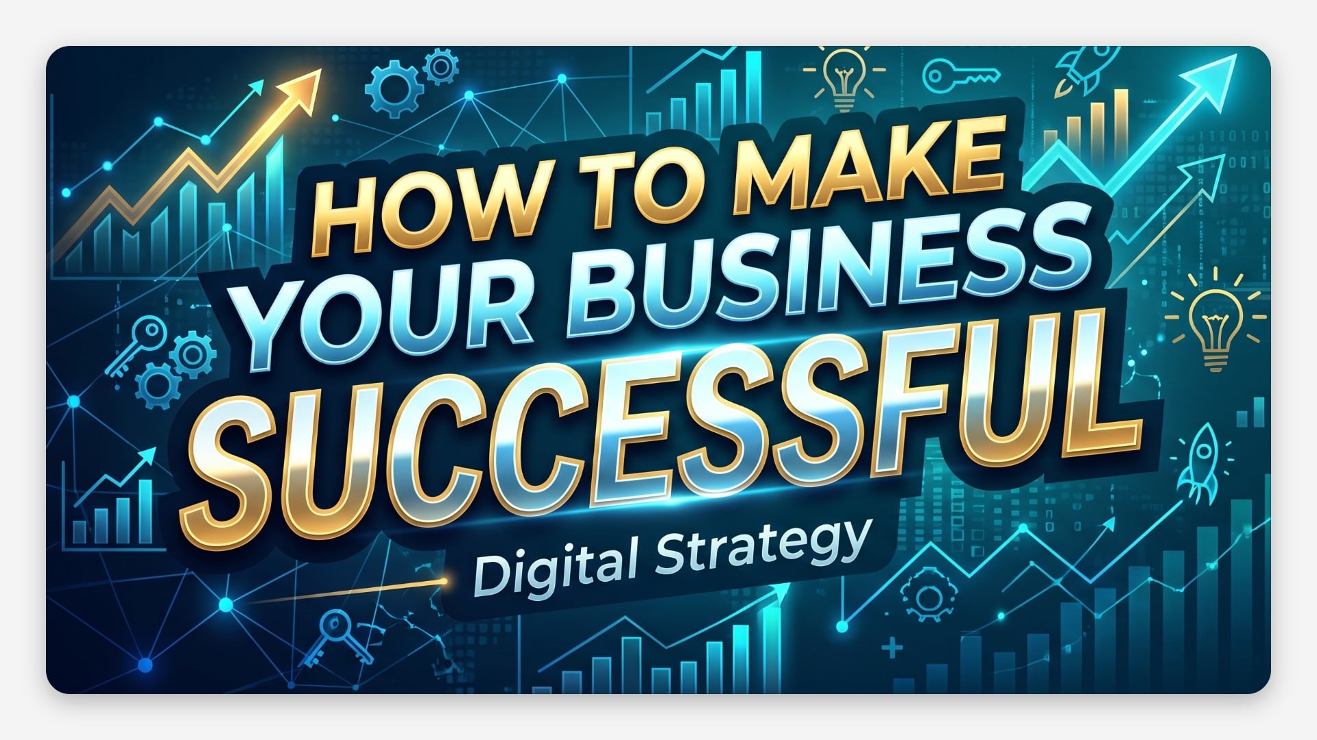 How To Make Your Business Successful ( DIGITAL BOOK - LIFETIME ACCESS) 