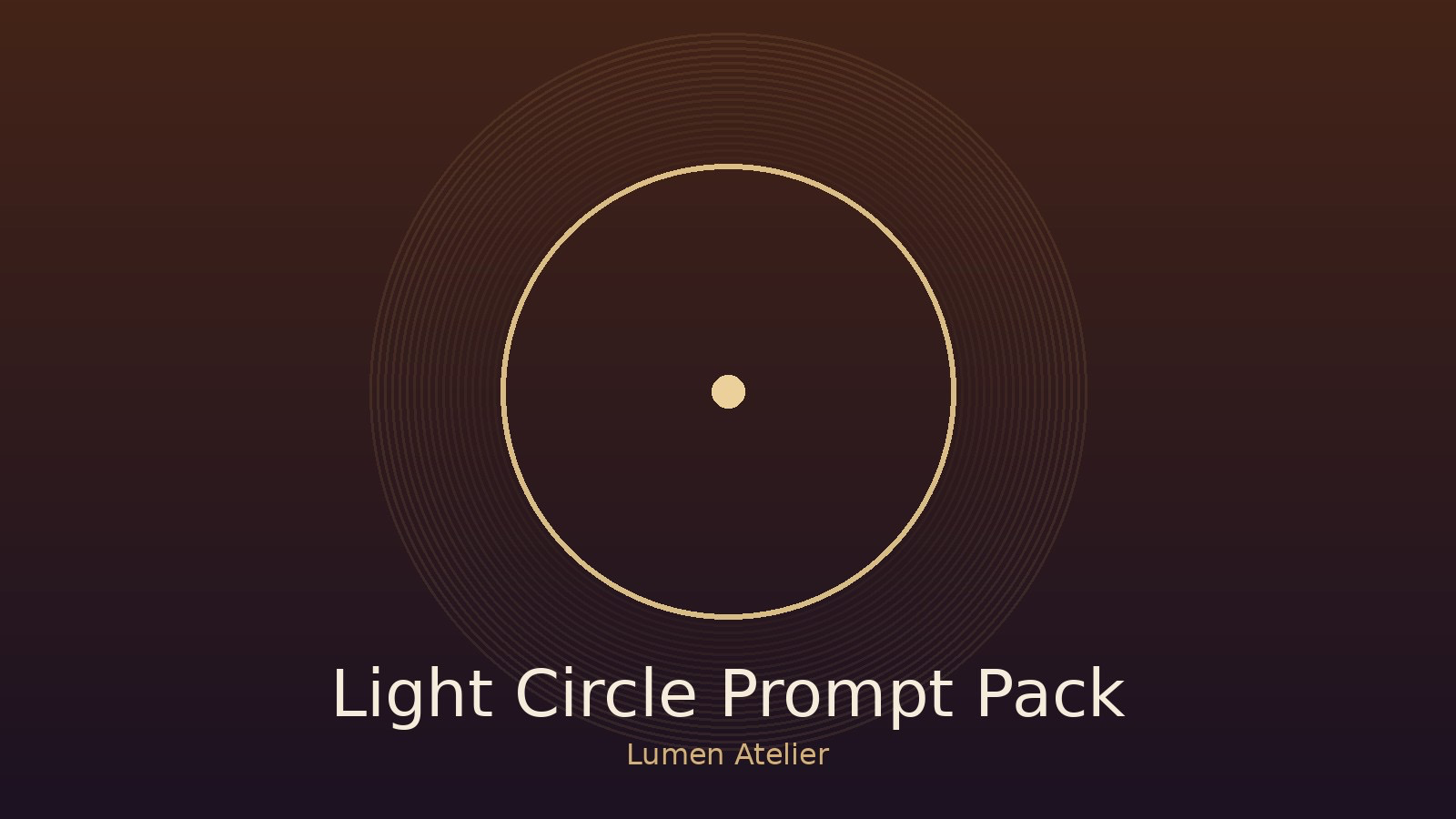 Light Circle Prompt Pack