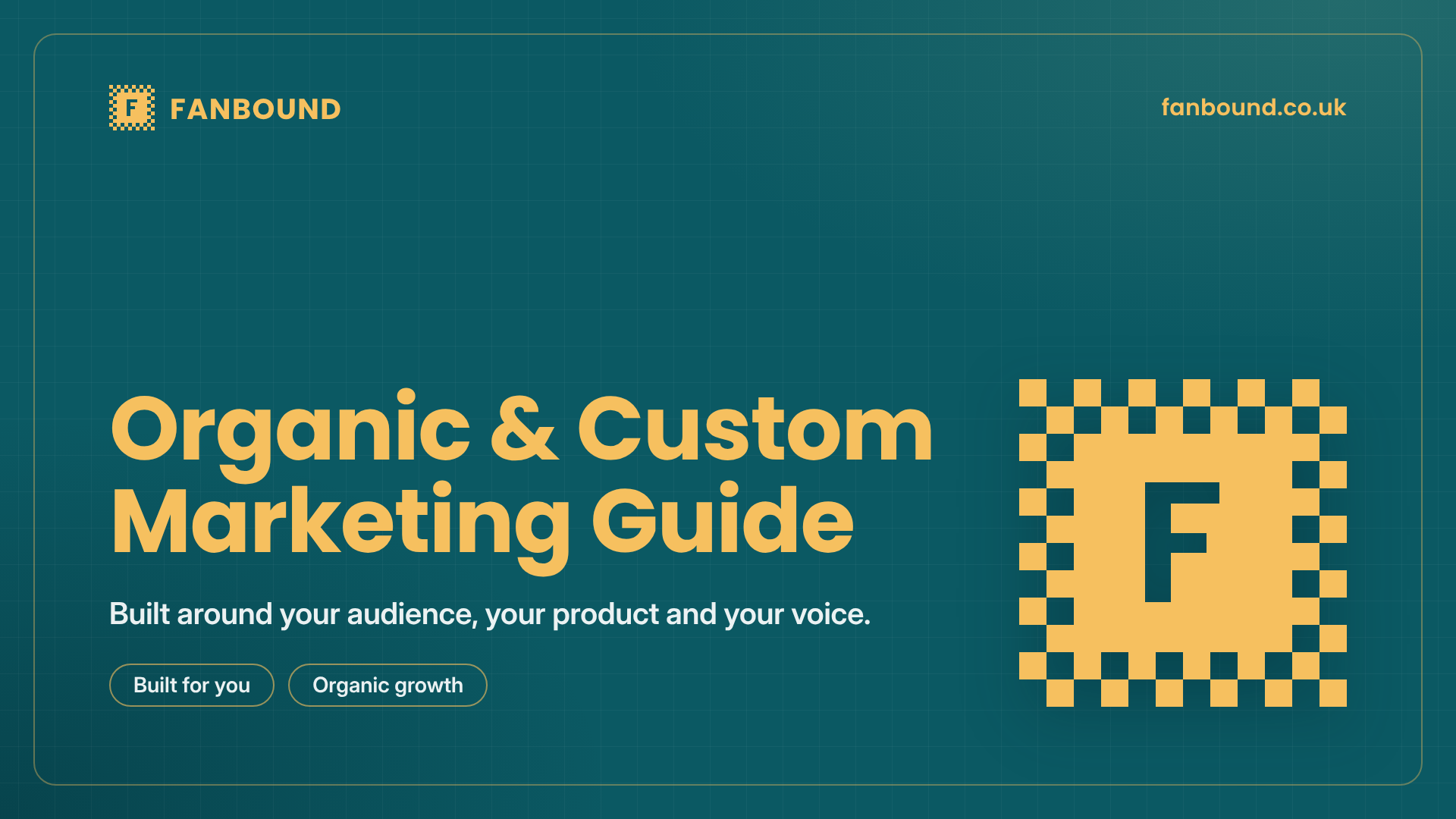 Organic & Custom Marketing Guide