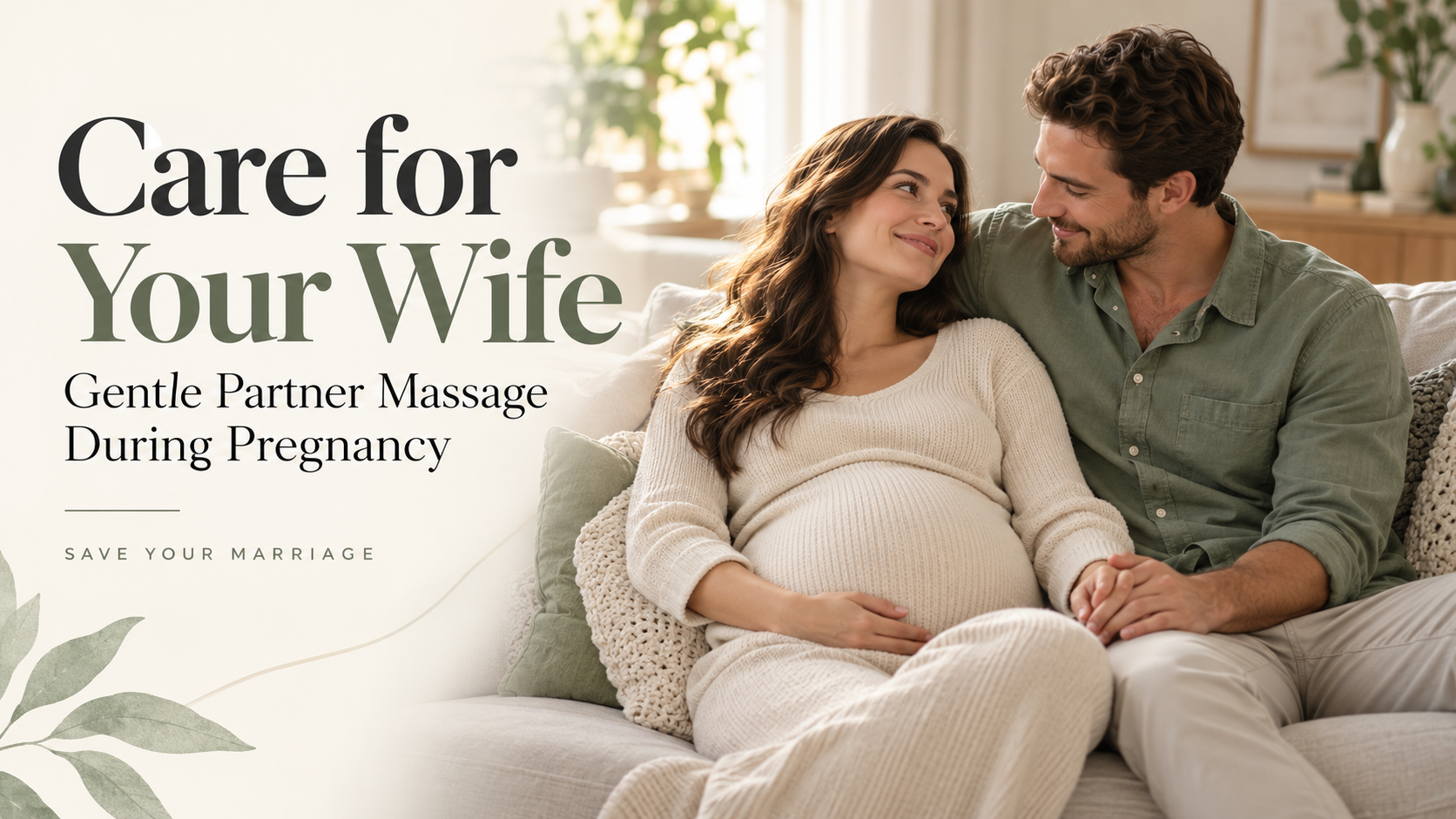 	 Save Your Marriage™ - Gentle Partner Massage During Pregnancy.