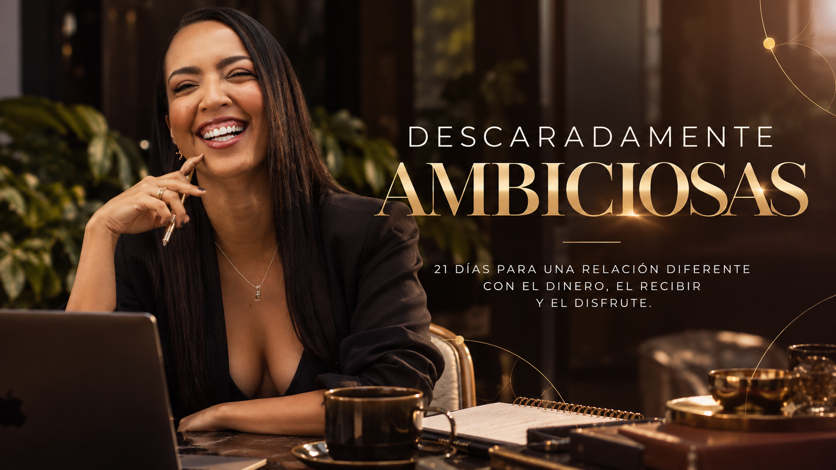 DESCARADAMENTE AMBICIOSAS