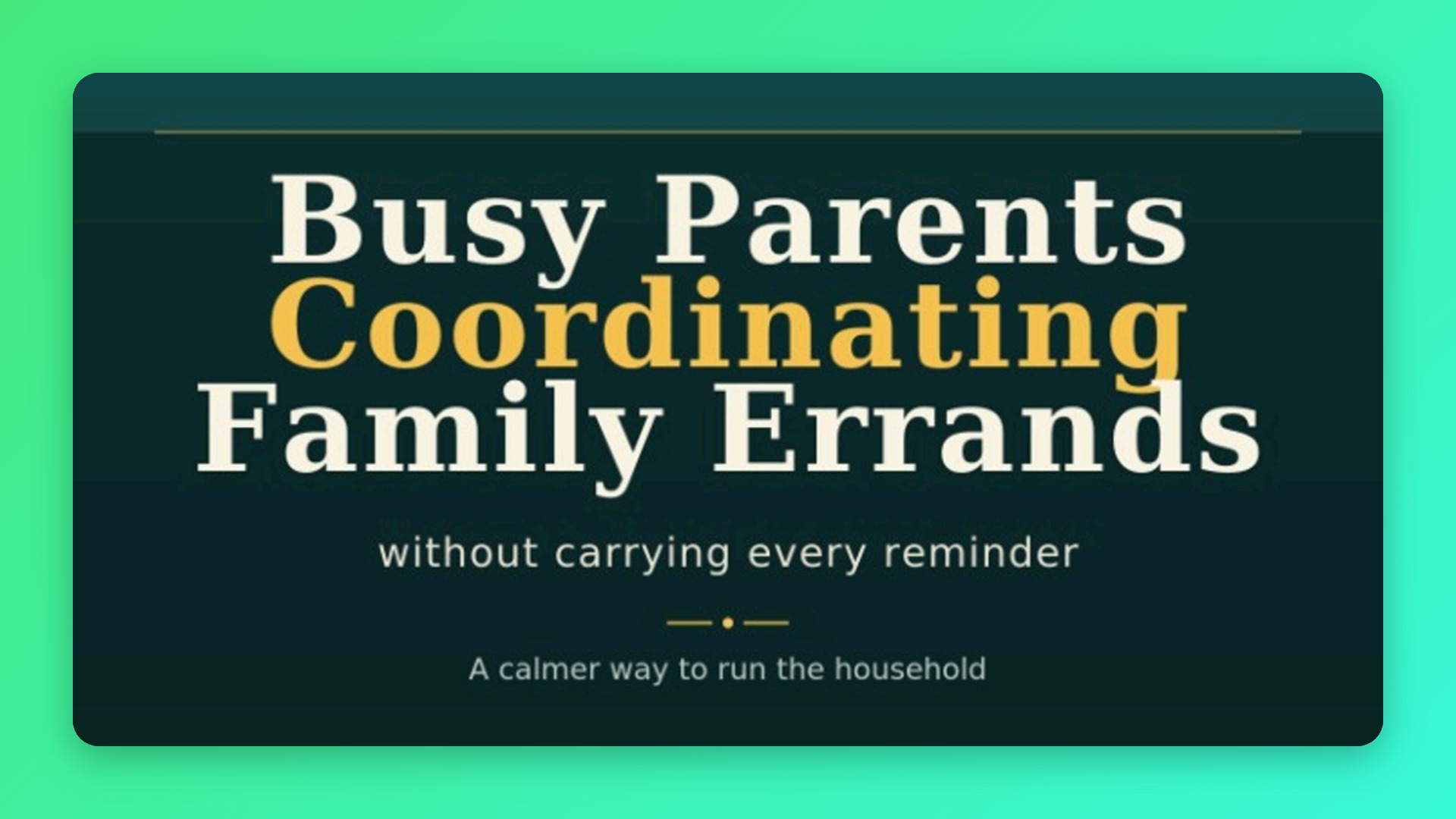 Busy Parents Coordinating Family Errands Without Carrying Every Reminder