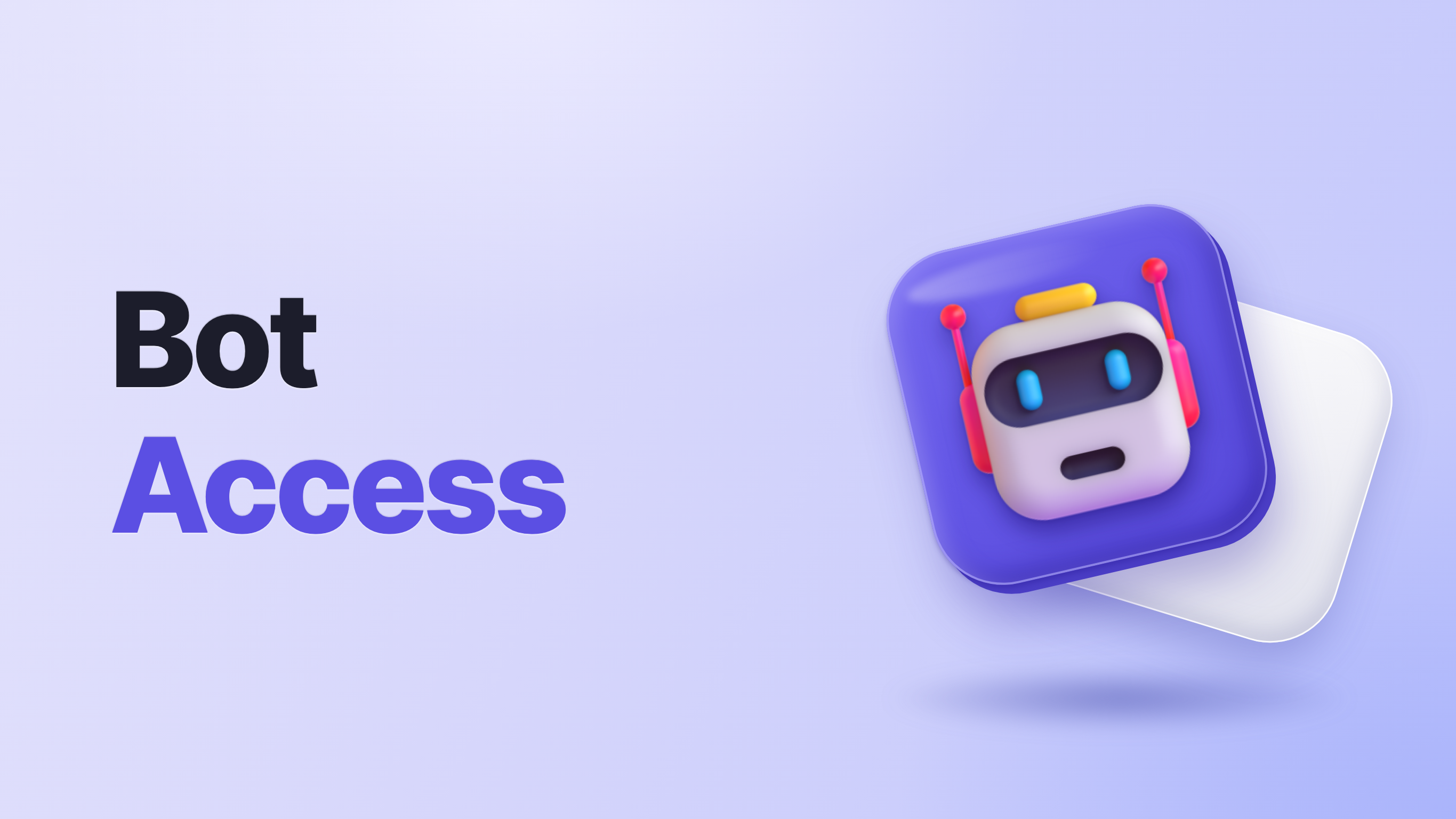 Bot Access