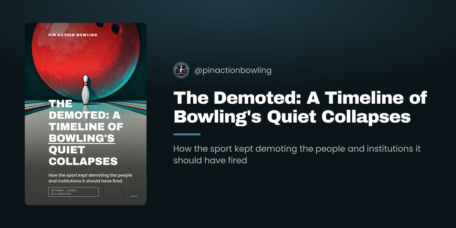 The Demoted: A Timeline of Bowling's Quiet Collapses