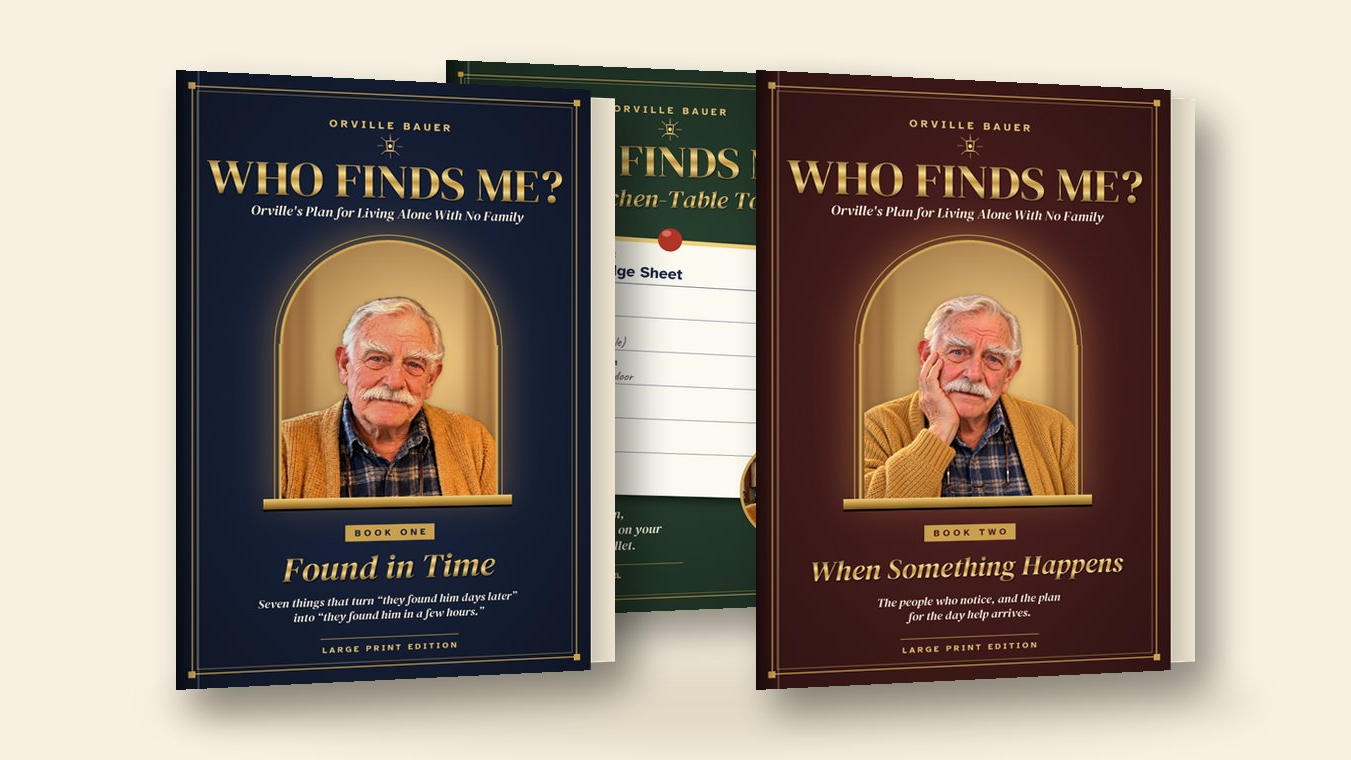 Who Finds Me? Orville's Complete Plan for Living Alone (2 Books + Toolkit)