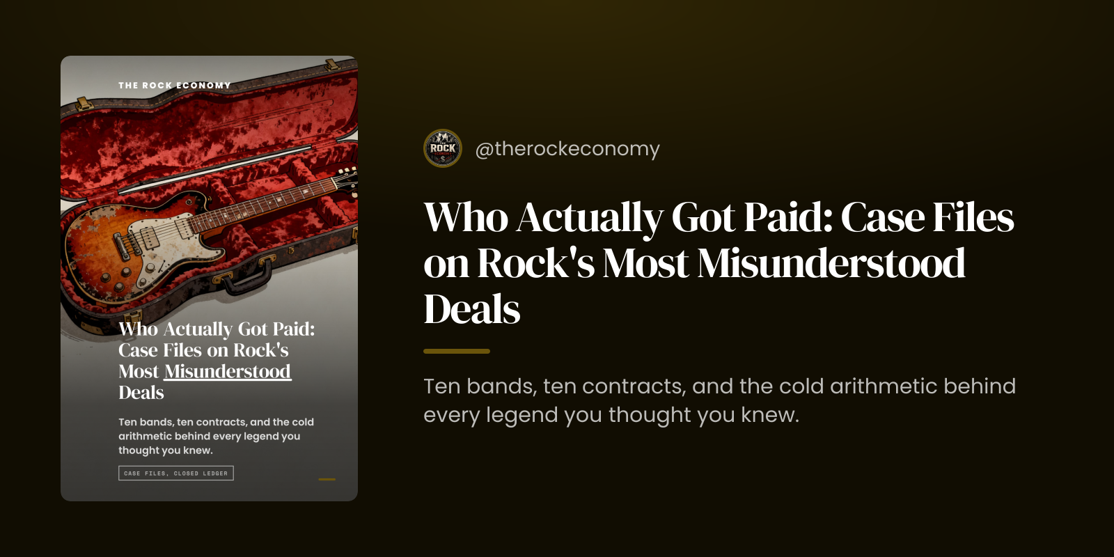 Who Actually Got Paid: Case Files on Rock's Most Misunderstood Deals