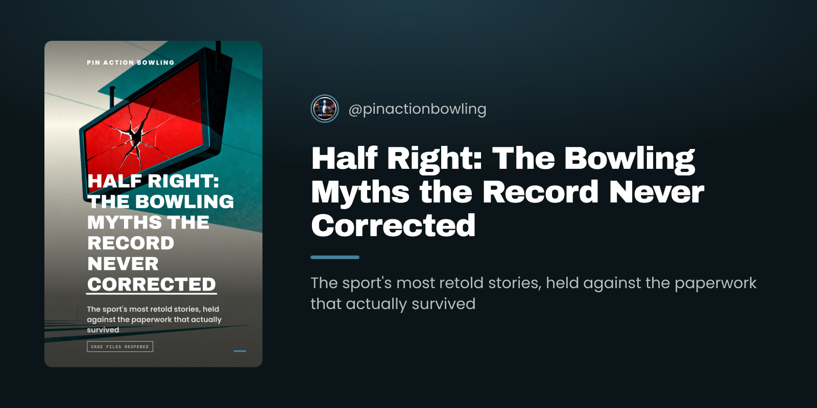 Half Right: The Bowling Myths the Record Never Corrected