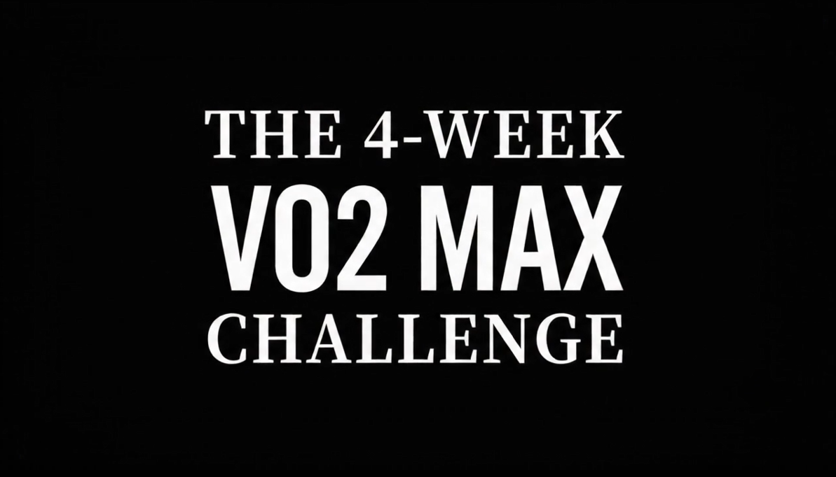 The 4-Week VO2 Max Challenge