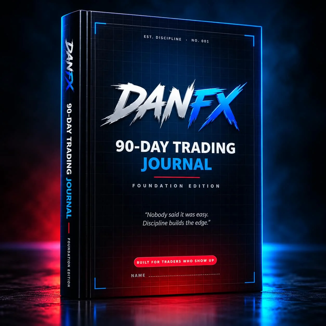 Dan FX 90-Day Trading Journal — Foundation Edition