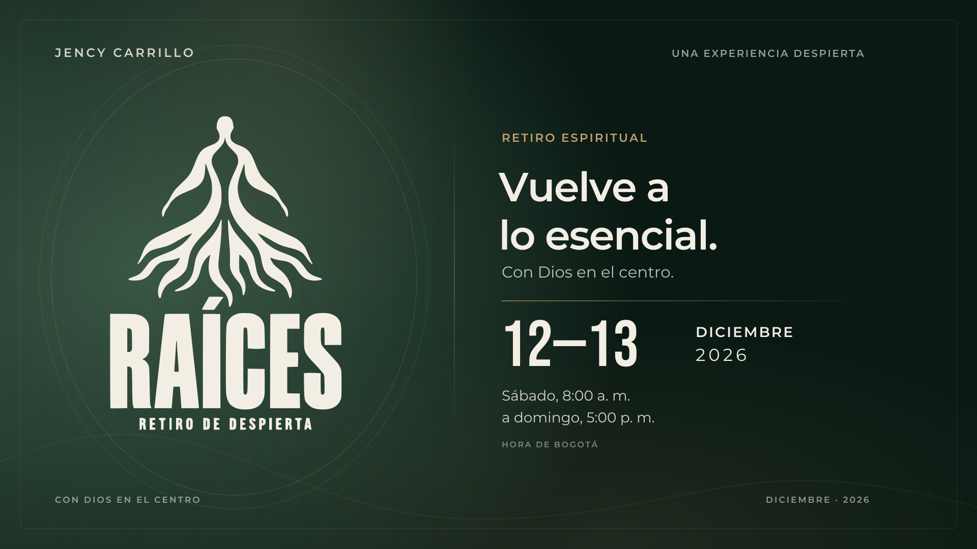 RAÍCES · Retiro espiritual · 12–13 dic 2026