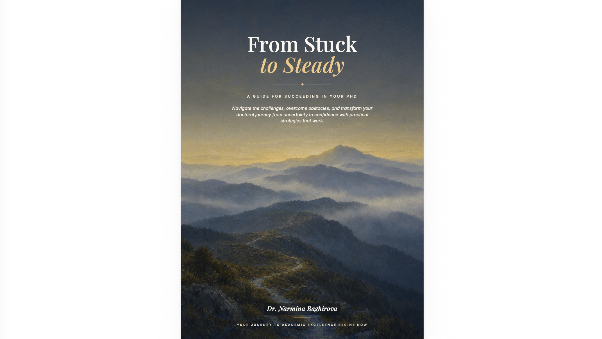 From Stuck to Steady – A PhD Guide