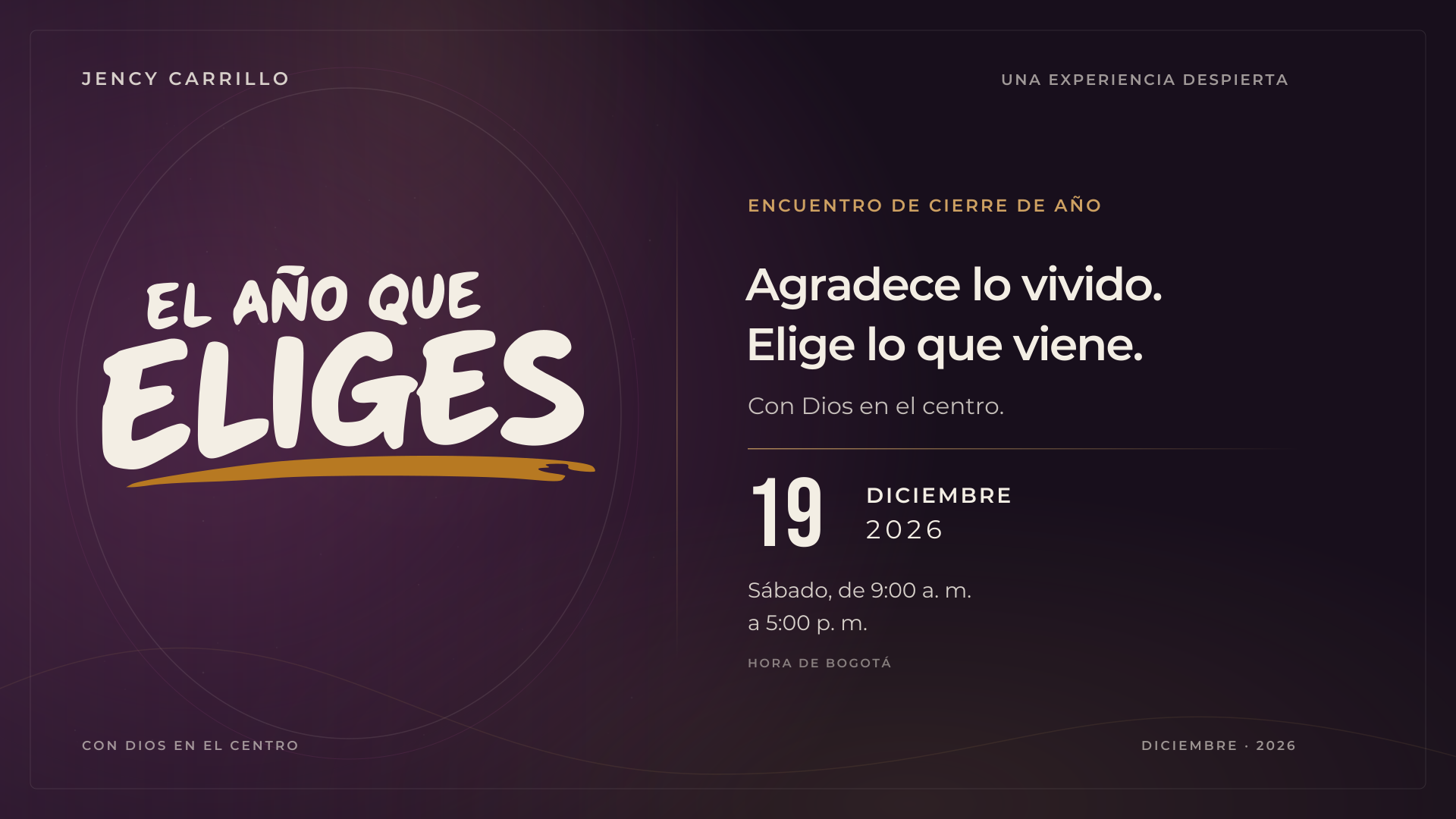 EL AÑO QUE ELIGES · Cierre presencial · 19 dic 2026