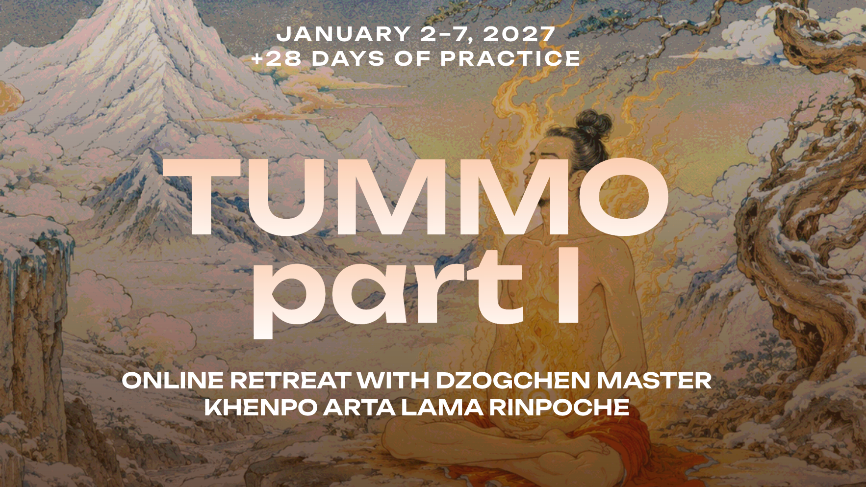 Tummo Retreat Part I