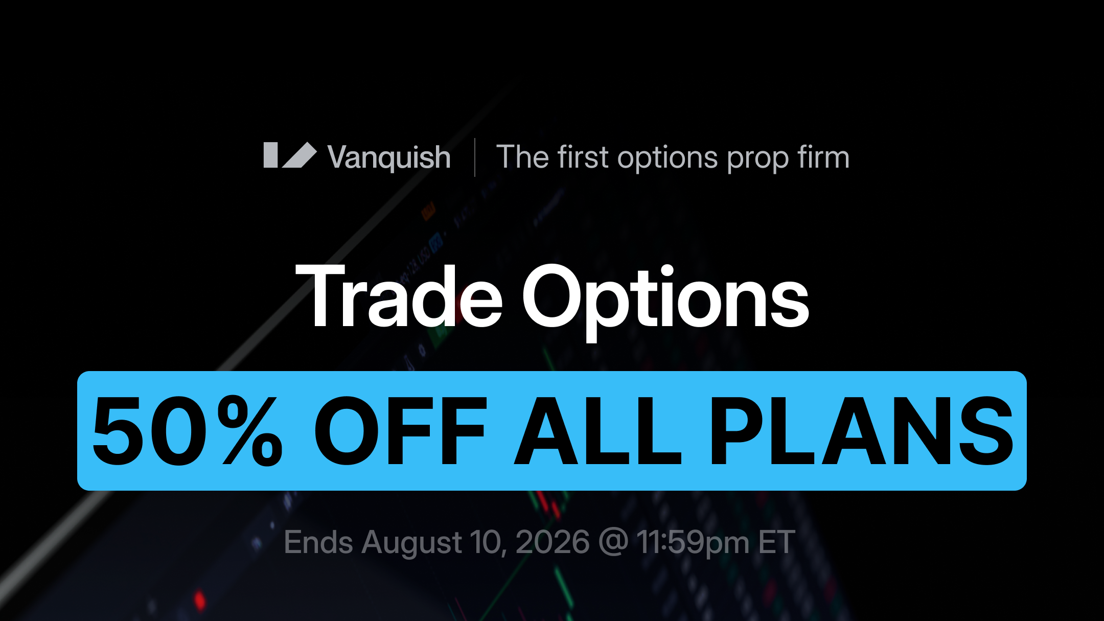 Vanquish Trader Options Prop Account Access