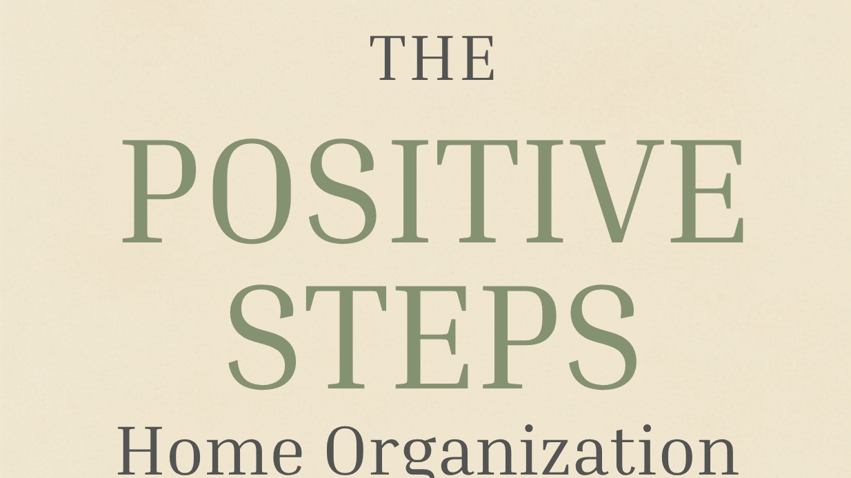 The Positive Steps of Home Organization