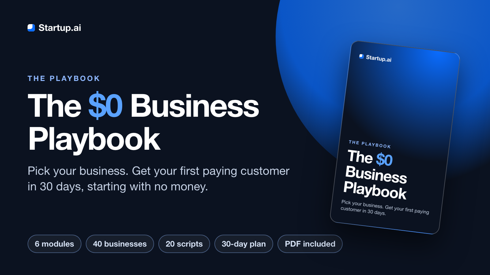The $0 Business Playbook: Find Your Business + First Customer