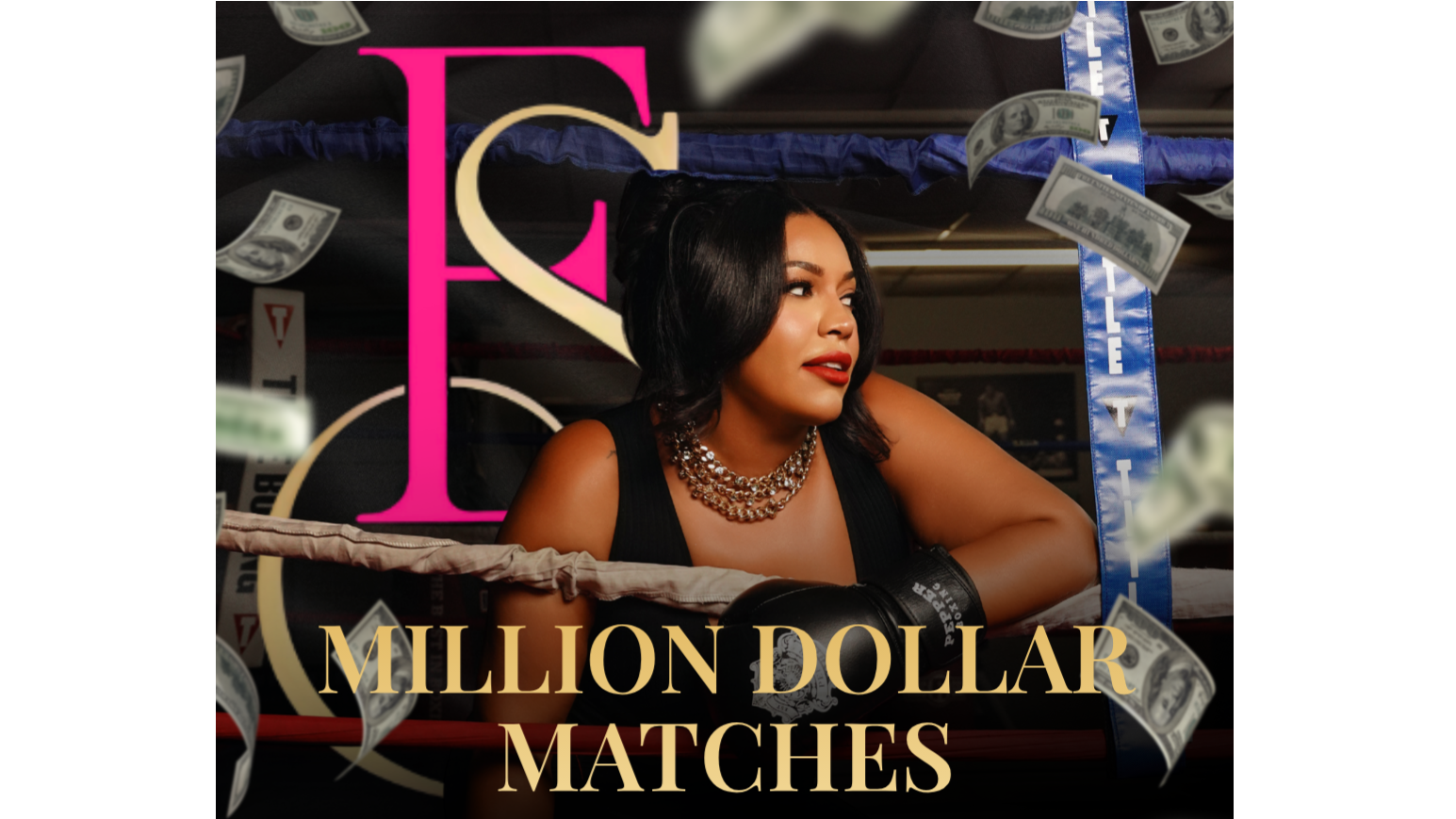 Million Dollar Matches – VIP Ringside Seat