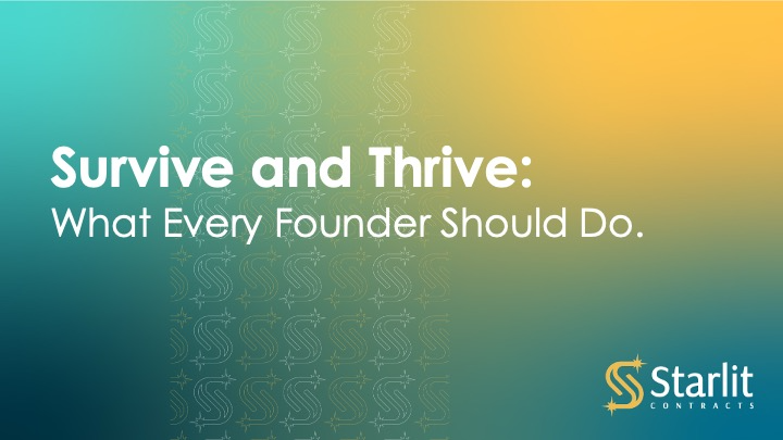 Survive and Thrive: What Every Founder Should Do