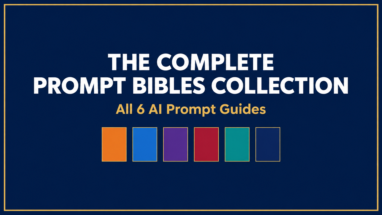 The Complete Prompt Bibles Collection