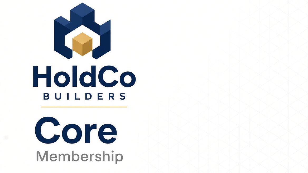 HoldCo Builders - Core