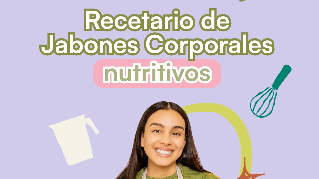 Recetario de Jabones Corporales Nutritivos