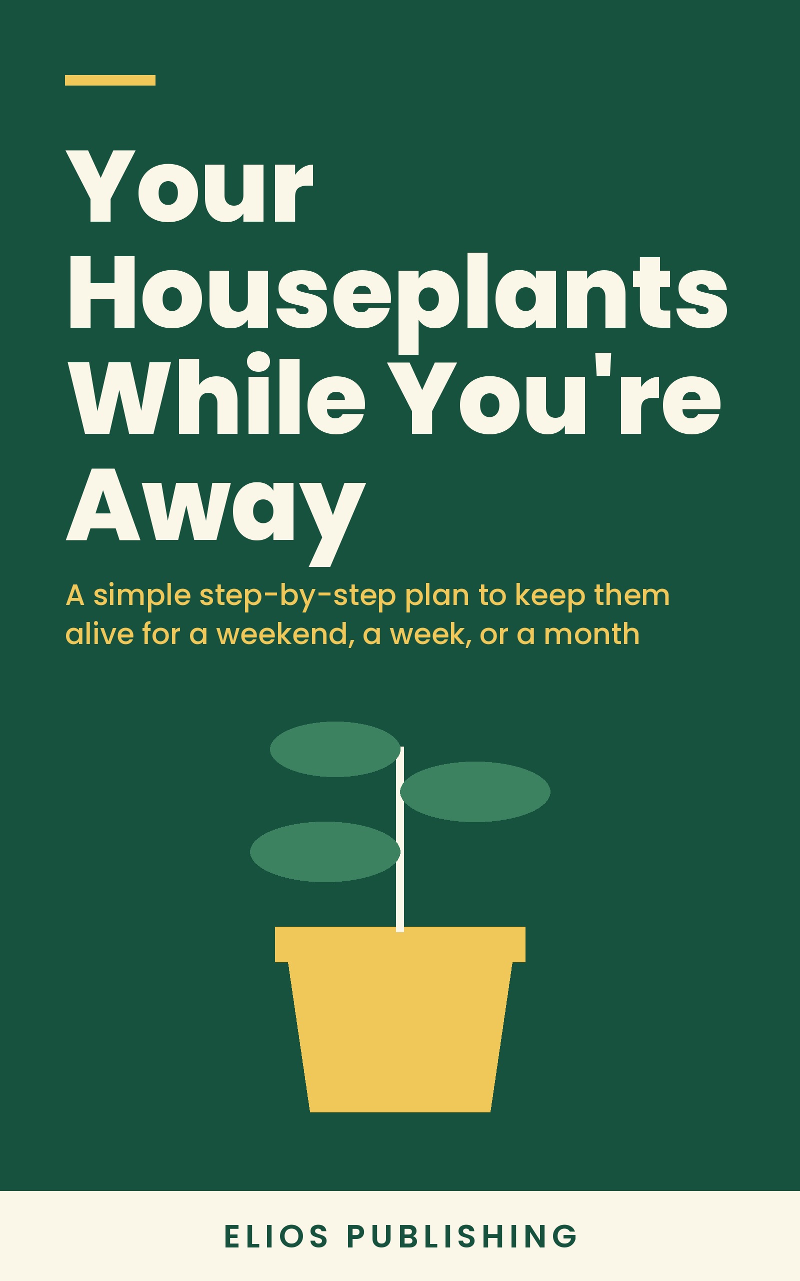 Your Houseplants While You're Away