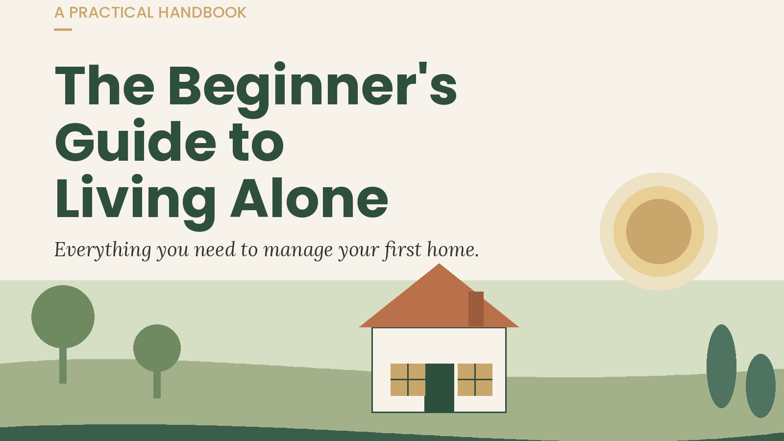 The Beginner’s Guide to Living Alone