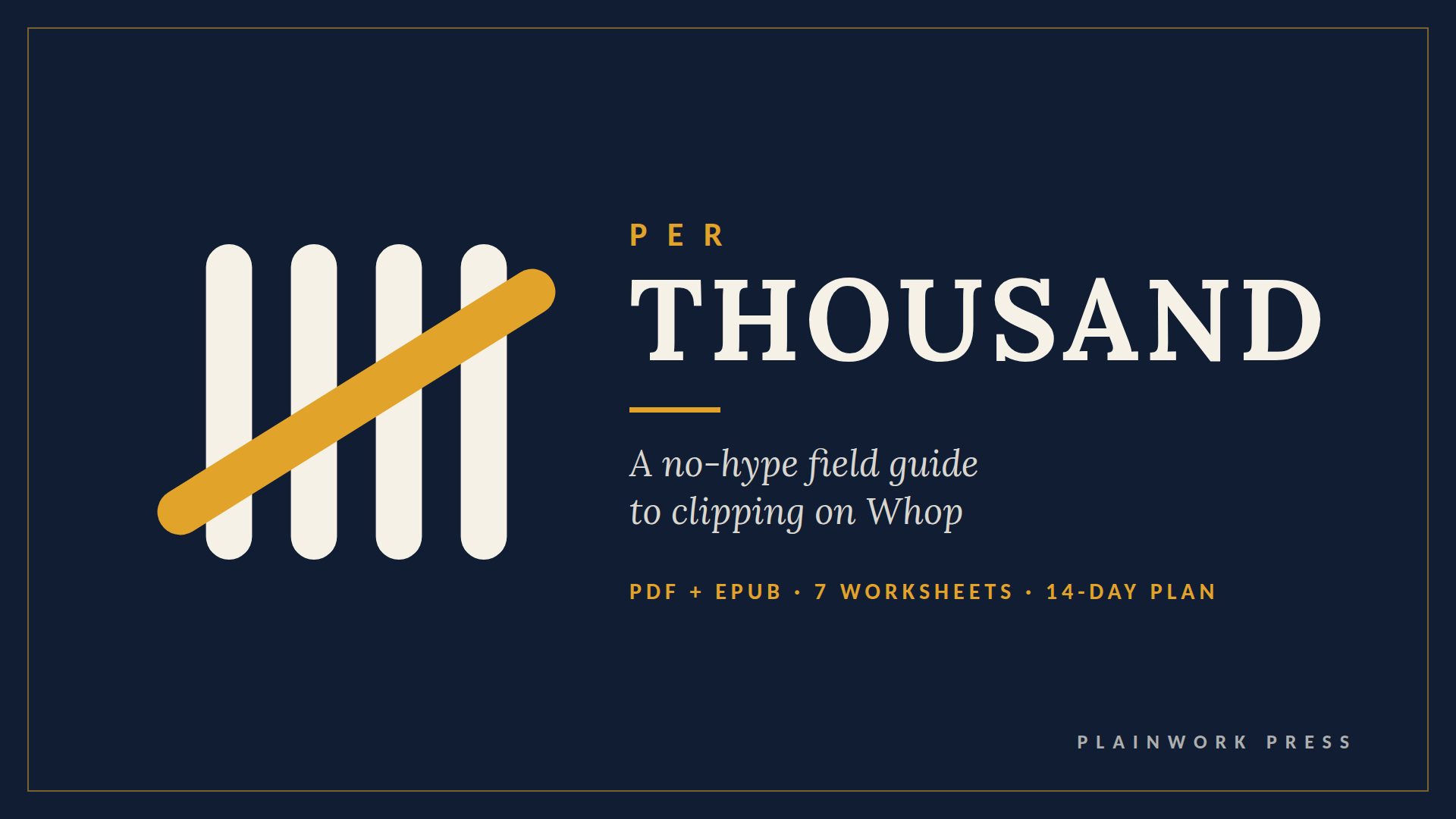 Per Thousand: A No-Hype Field Guide to Whop Clipping