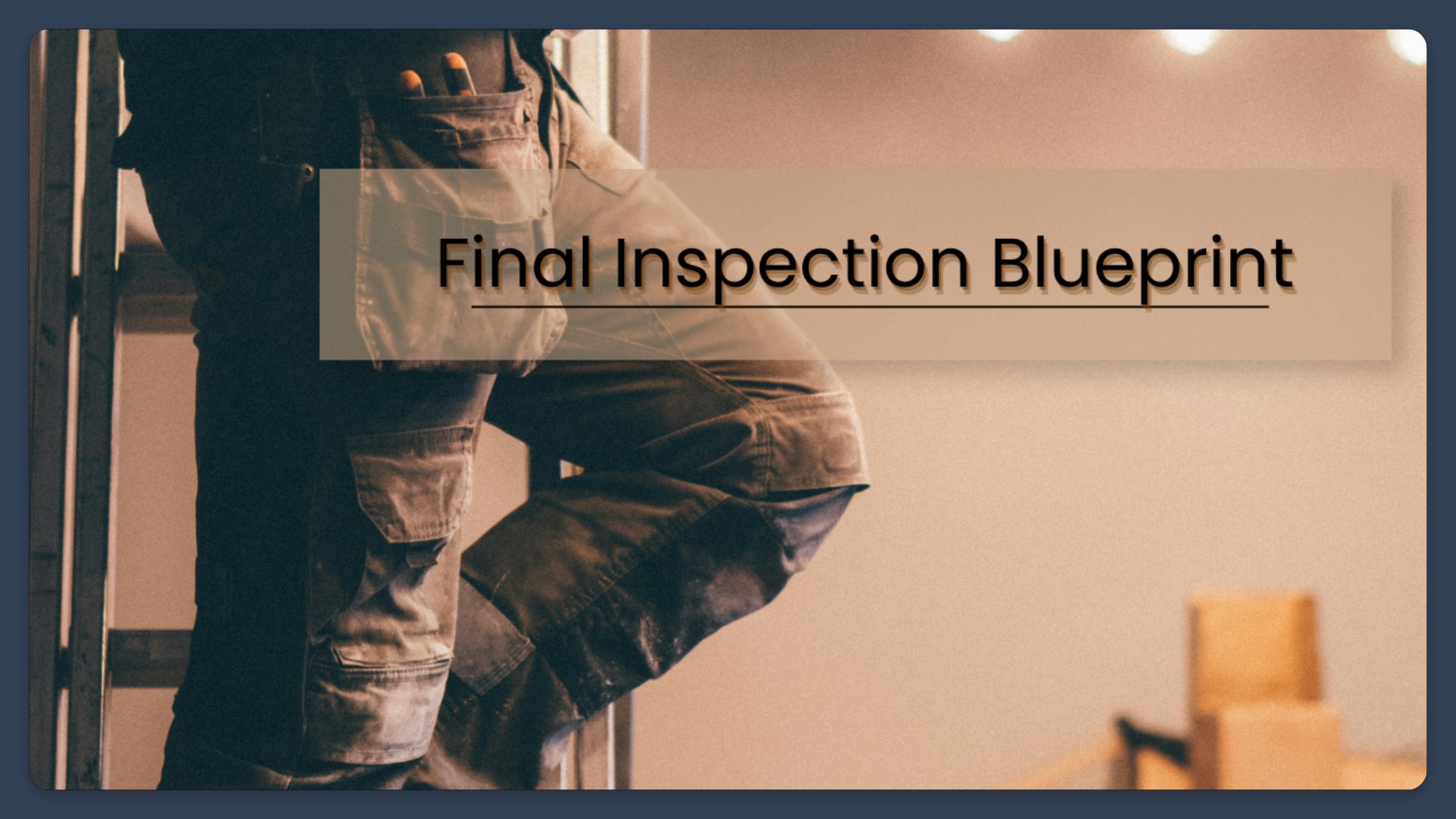 "Before You Sign" Final Inspection Blueprint