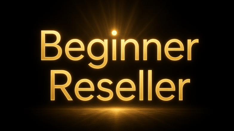 Beginner Reseller