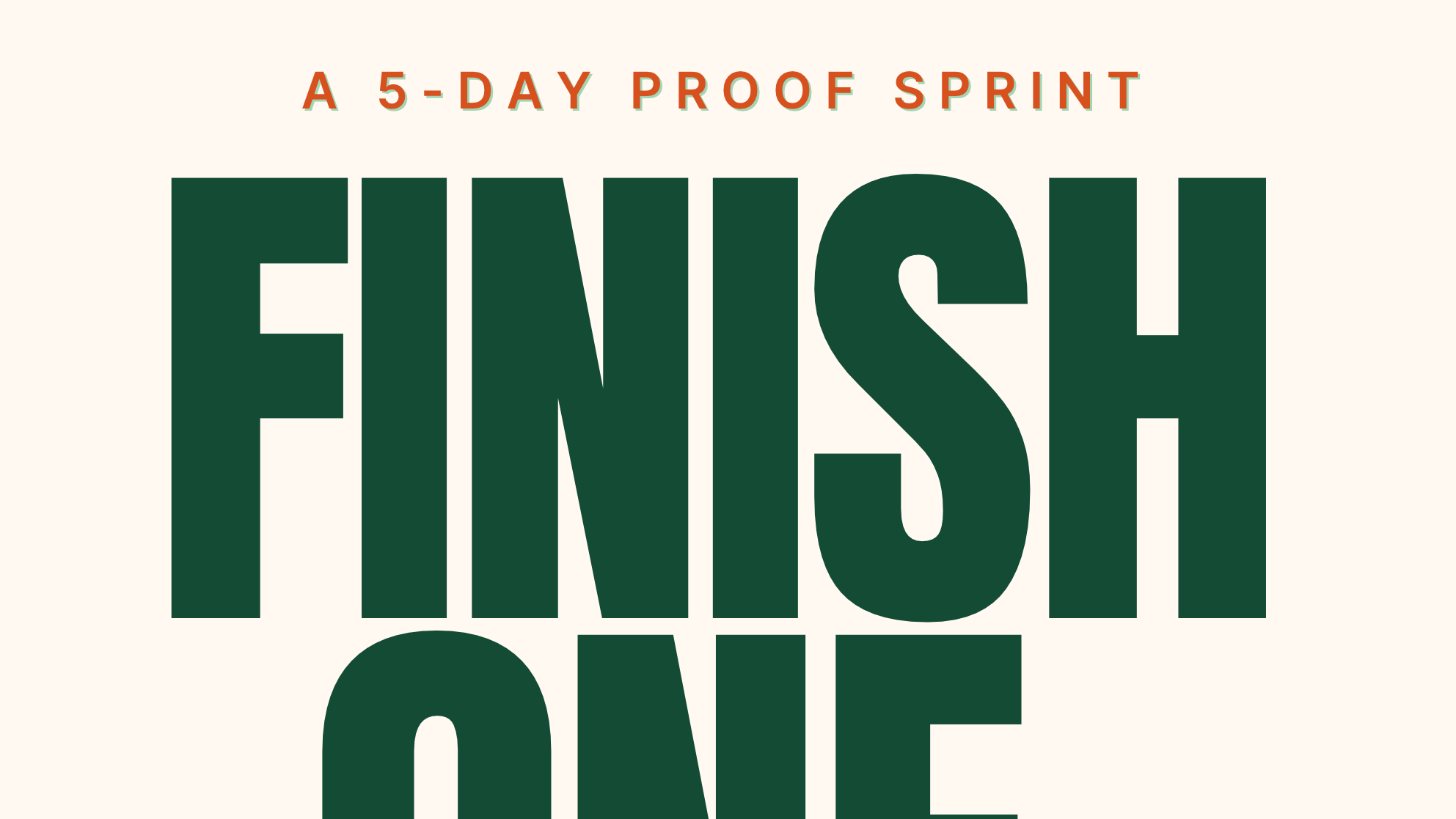 The Five-Day Personal Project Proof Sprint