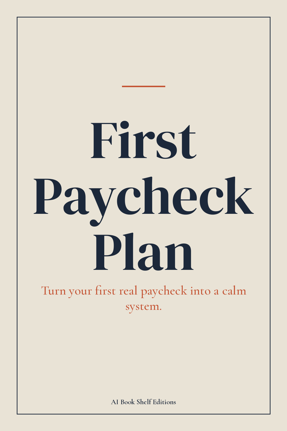 The First Paycheck Plan