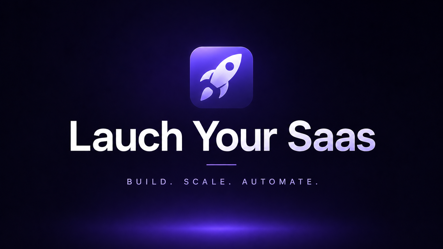 Launch Your Saas