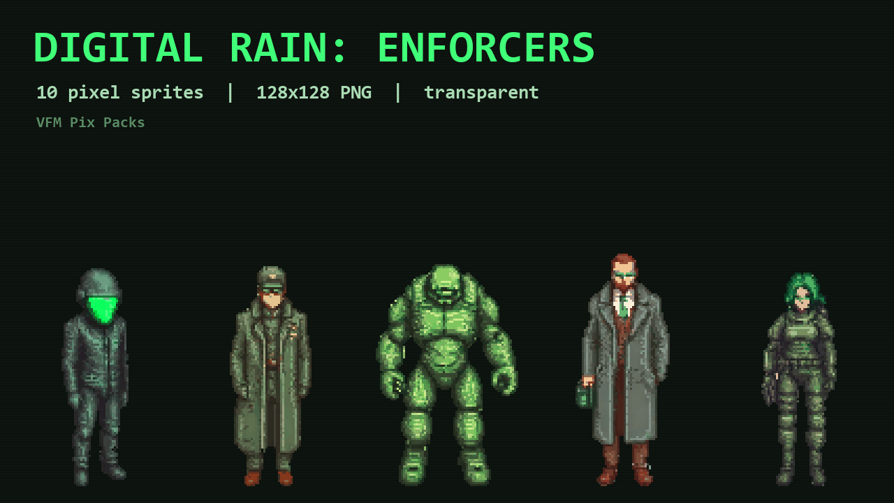 Digital Rain: Enforcers