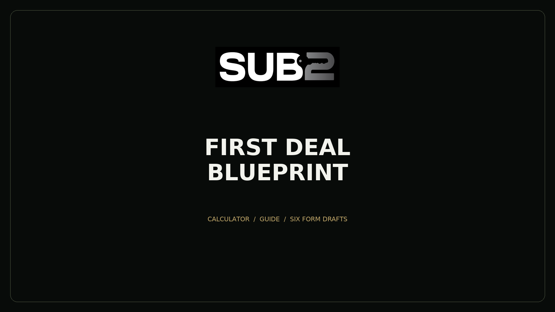 SUB2 First Deal Blueprint