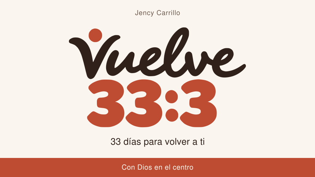 Vuelve 33:3