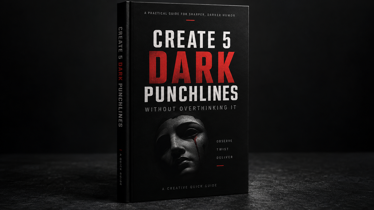 Create 5 Dark Punchlines Without Overthinking It